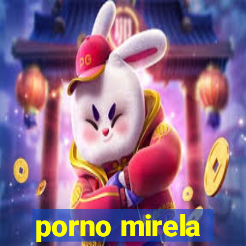 porno mirela